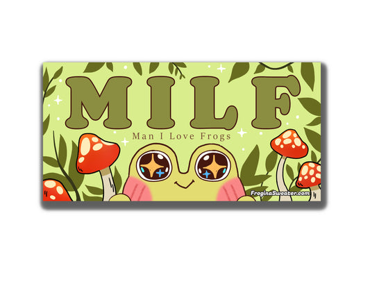 MILF Man I love frogs bumper sticker